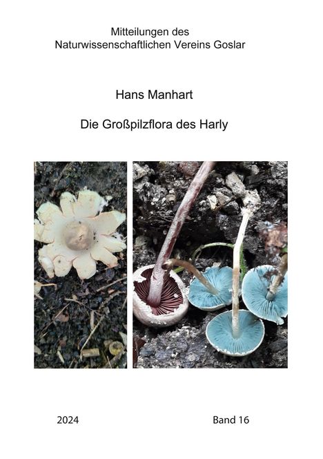 Hans Manhart: Die Großpilzflora des Harly, Buch