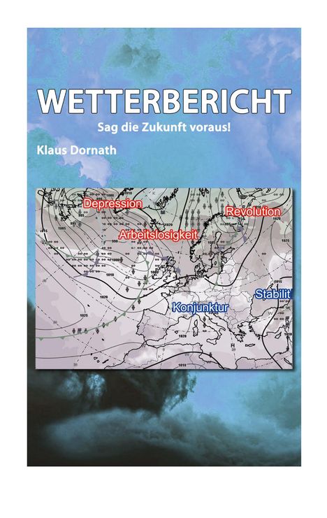 Klaus Dornath: Wetterbericht, Buch