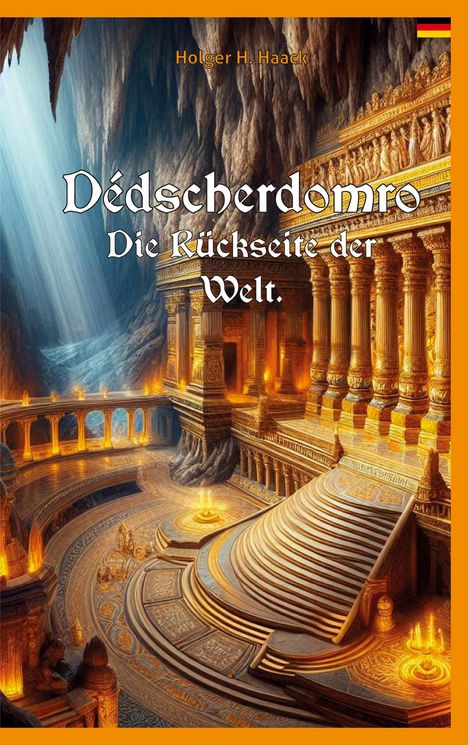 Holger H. Haack: Dédscherdomro, Buch