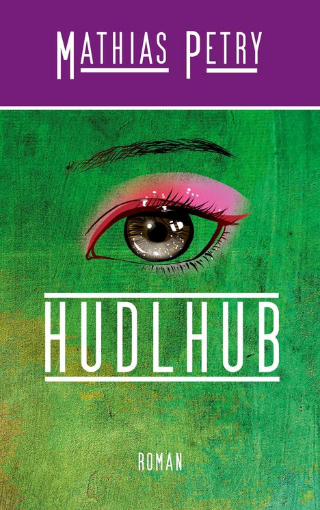 Mathias Petry: Hudlhub, Buch