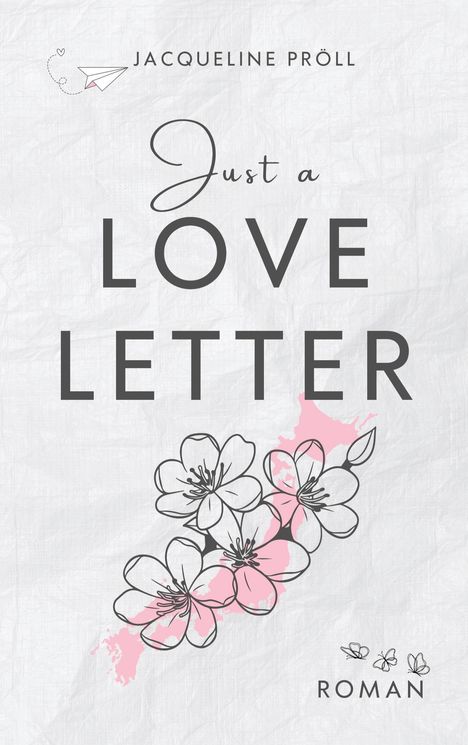 Jacqueline Pröll: Just a Love Letter, Buch