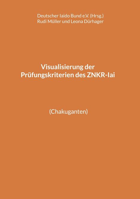 Rudi Müller: Visualisierung der Prüfungskriterien des ZNKR-Iai, Buch