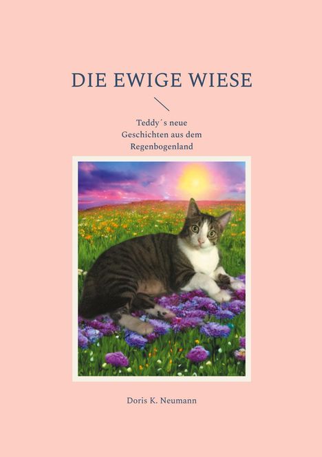 Doris K. Neumann: Die ewige Wiese, Buch