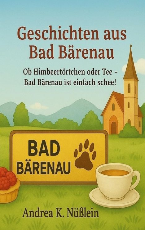 Andrea Karla Nüßlein: Geschichten aus Bad Bärenau, Buch