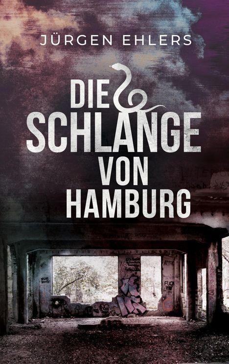 Jürgen Ehlers: Die Schlange von Hamburg, Buch