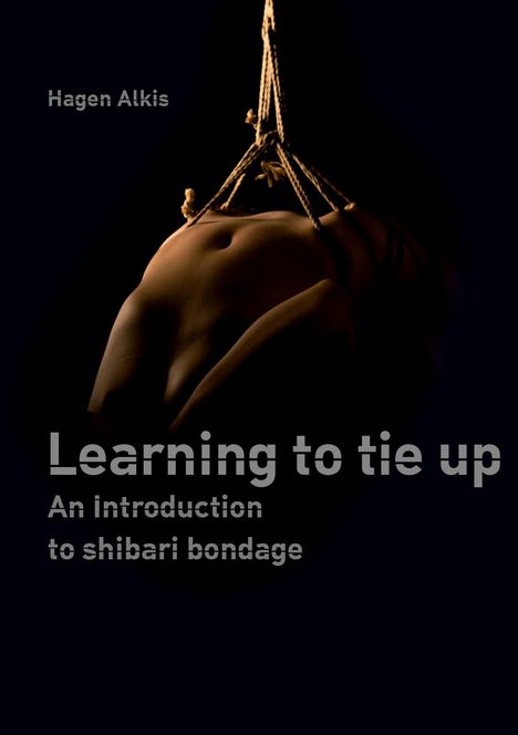 Hagen Alkis: Learning to tie up, Buch