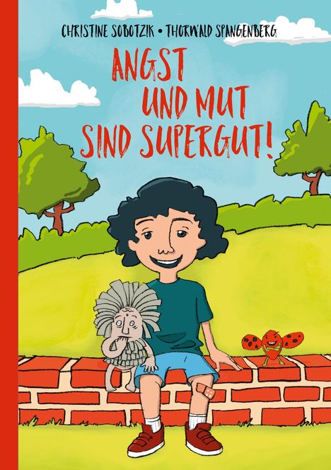 Christine Sobotzik: Angst und Mut sind supergut!, Buch