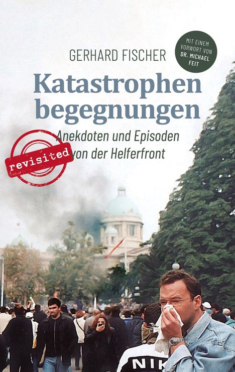 Gerhard Fischer: Katastrophenbegegnungen - revisited!, Buch