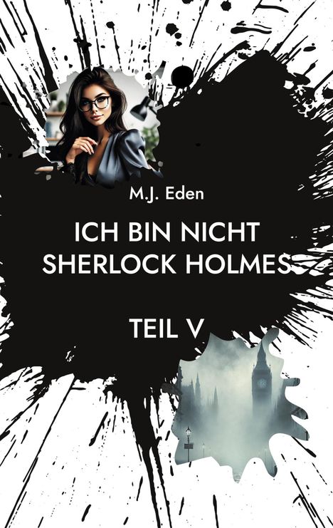 M. J. Eden: Ich bin nicht Sherlock Holmes, Buch