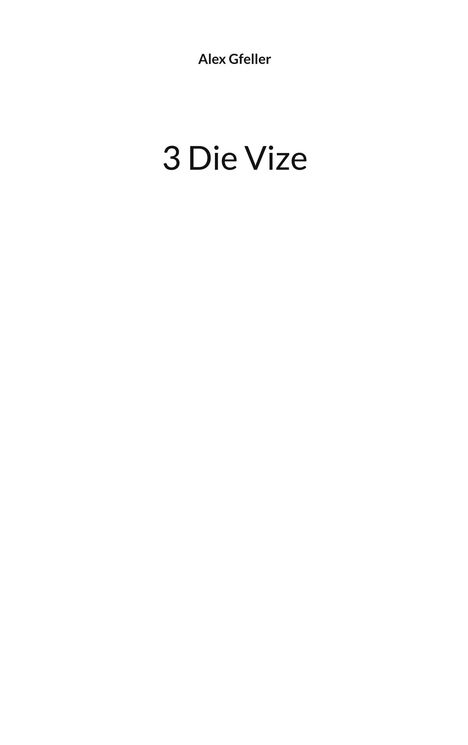 Alex Gfeller: 3 Die Vize, Buch