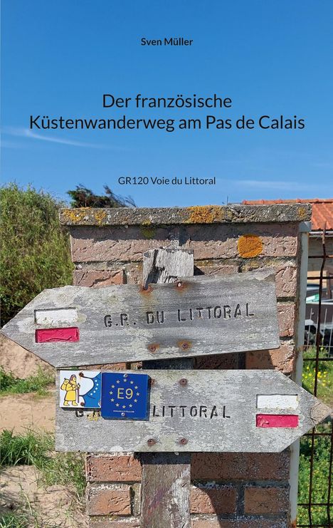 Sven Müller: Der französische Küstenwanderweg am Pas de Calais, Buch