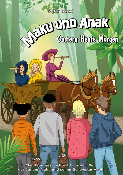 Peter Nützi: Maku und Anak Gestern Heute Morgen, Buch