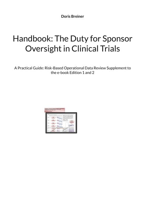 Doris Breiner: Handbook: The Duty for Sponsor Oversight in Clinical Trials, Buch