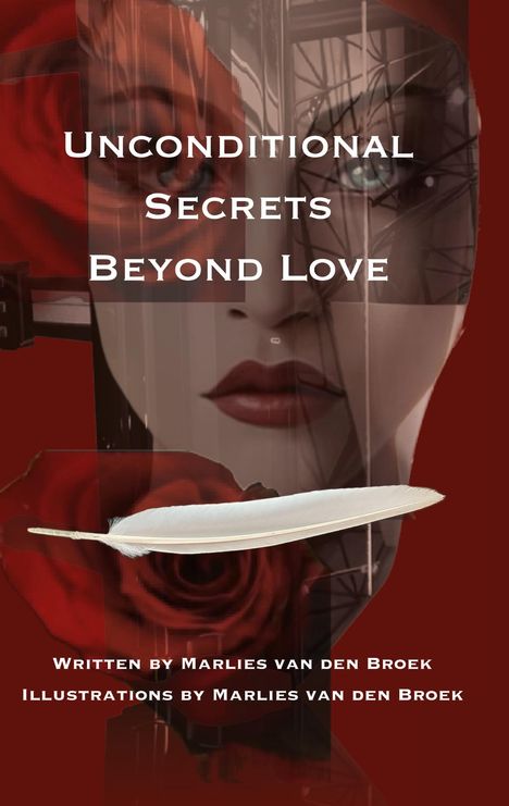 Marlies van den Broek: Unconditional Secrets Beyond Love, Buch