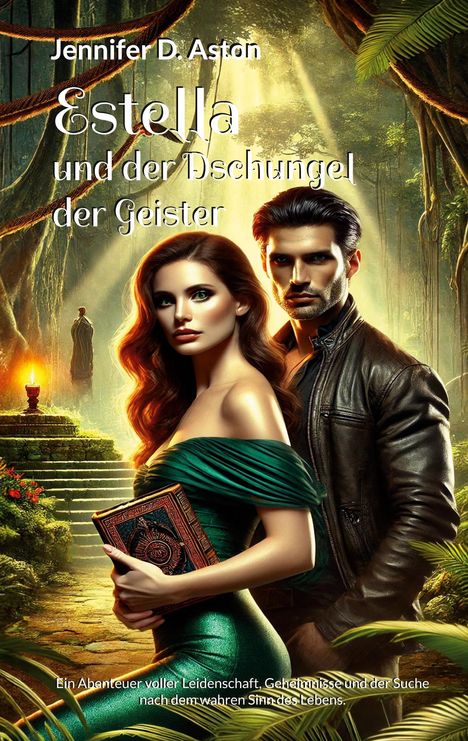 Jennifer D. Aston: Estella und der Dschungel der Geister, Buch