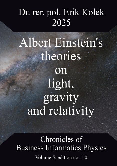Erik Kolek: Albert Einstein's theories on light, gravity and relativity, Buch
