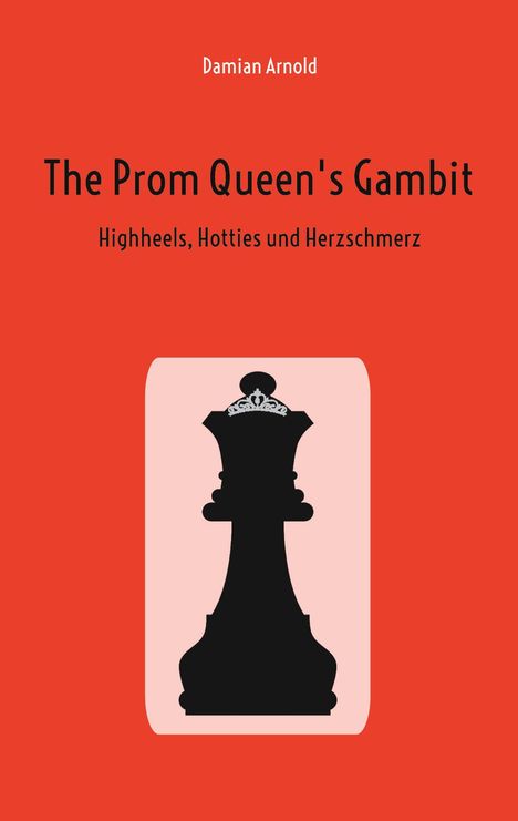 Damian Arnold: The Prom Queen's Gambit, Buch