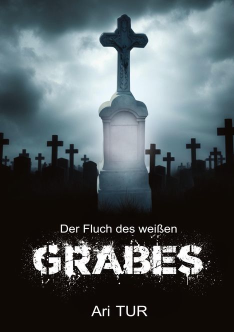 Ari Tur: Der Fluch des weißen Grabes, Buch