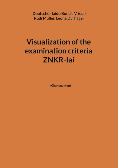 Rudi Müller: Visualization of the examination criteria ZNKR-Iai, Buch