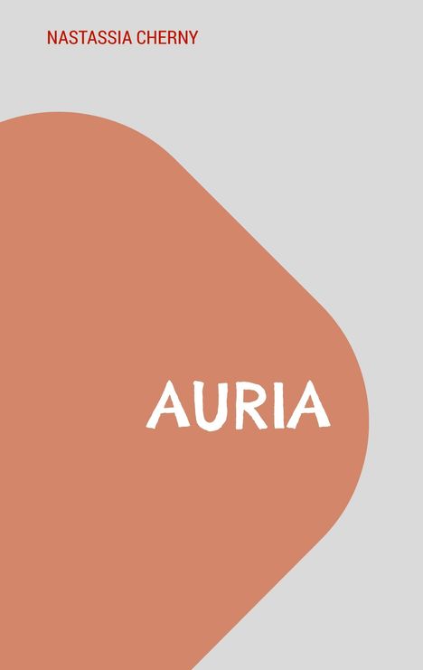 Nastassia Cherny: Auria, Buch