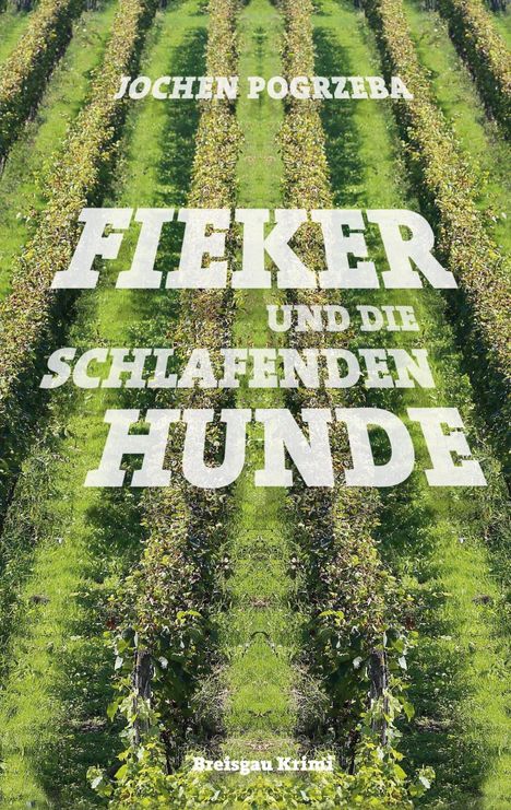 Jochen Pogrzeba: Fieker und die schlafenden Hunde, Buch