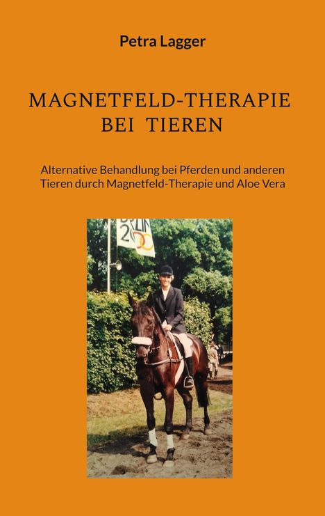 Petra Lagger: Magnetfeld-Therapie bei Tieren, Buch