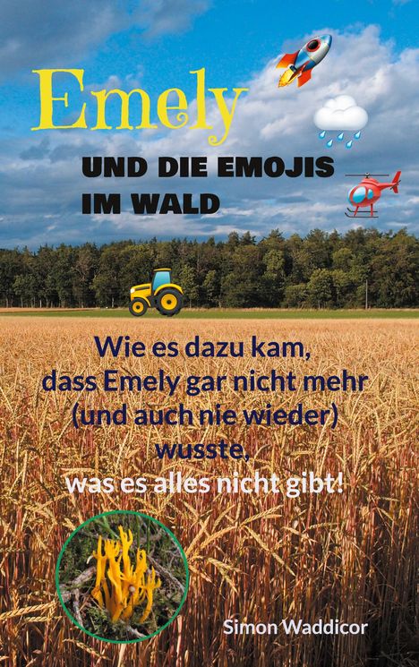 Simon Waddicor: Emely und die Emojis im Wald, Buch