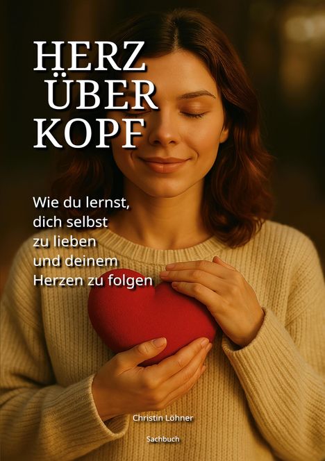 Christin Löhner: Herz über Kopf, Buch