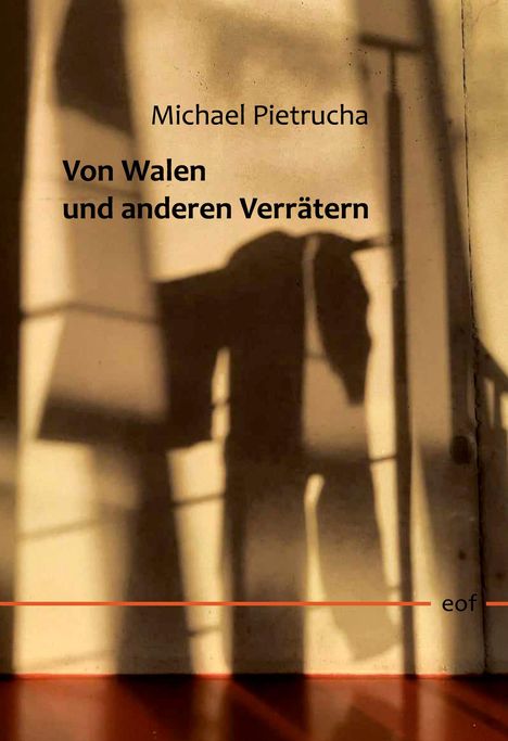 Michael Pietrucha: Von Walen und anderen Verrätern, Buch