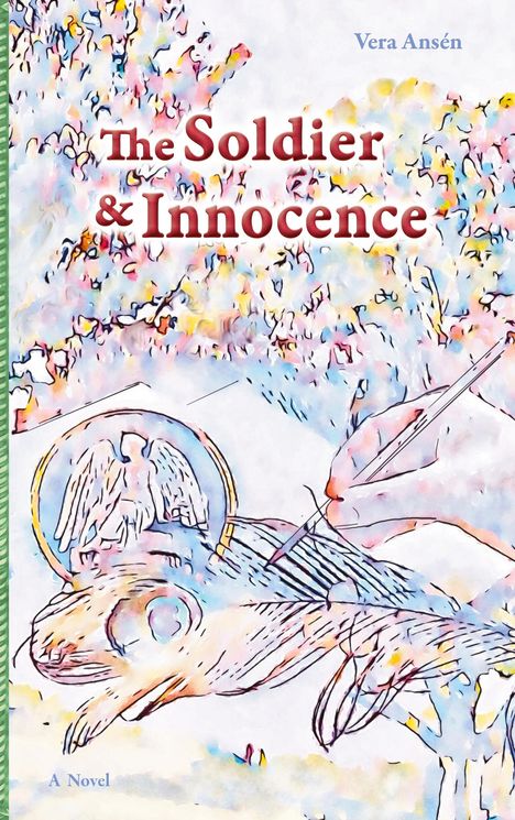 Vera Ansén: The Soldier & Innocence, Buch