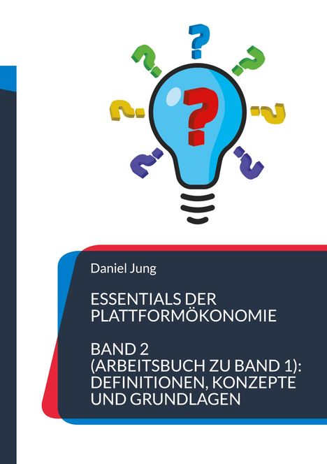 Daniel Jung: Essentials der Plattformökonomie, Buch