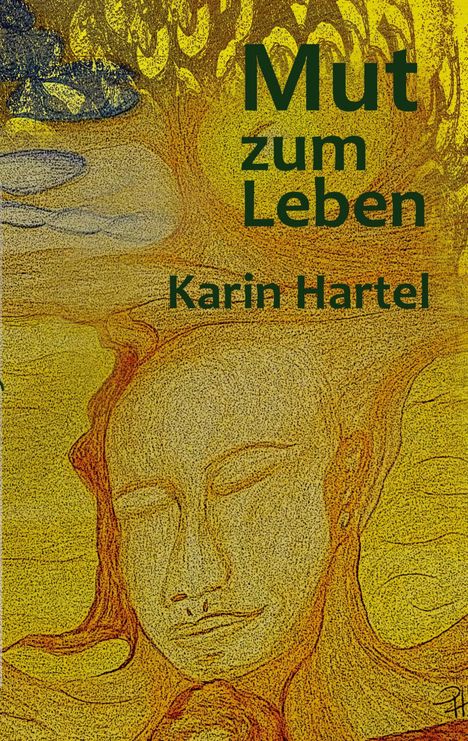 Karin Hartel: Mut zum Leben, Buch