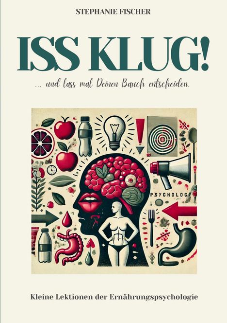 Stephanie Fischer: Iss klug!, Buch