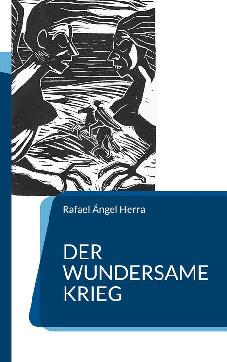 Rafael Ángel Herra: Der wundersame Krieg, Buch