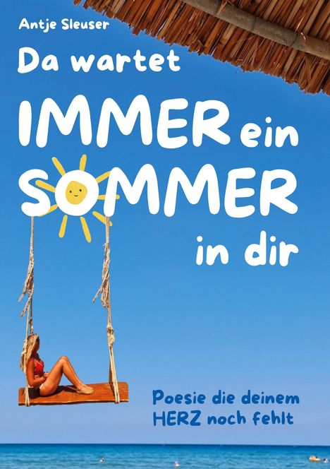 Antje Sleuser: Da wartet immer ein Sommer in dir, Buch
