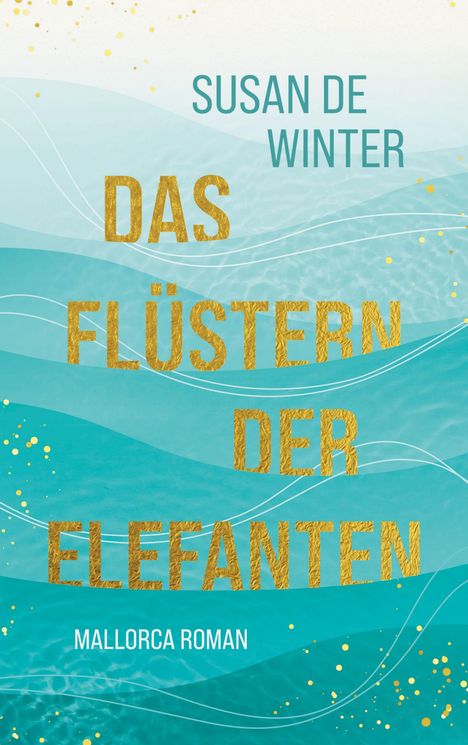 Susan de Winter: Das Flüstern der Elefanten, Buch