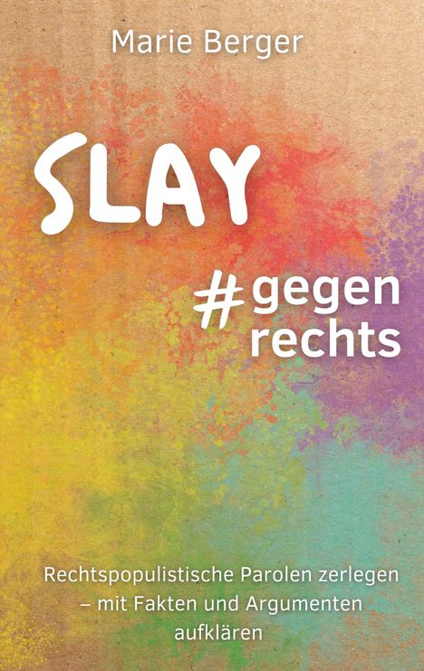 Marie Berger: Slay, gegen rechts, Buch