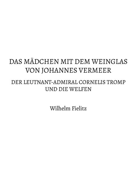 Wilhelm Fielitz: Das Mädchen mit dem Weinglas von Johannes Vermeer, Buch