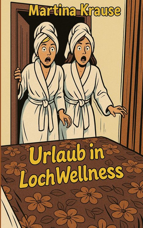 Martina Krause: Urlaub in Loch WellNess, Buch