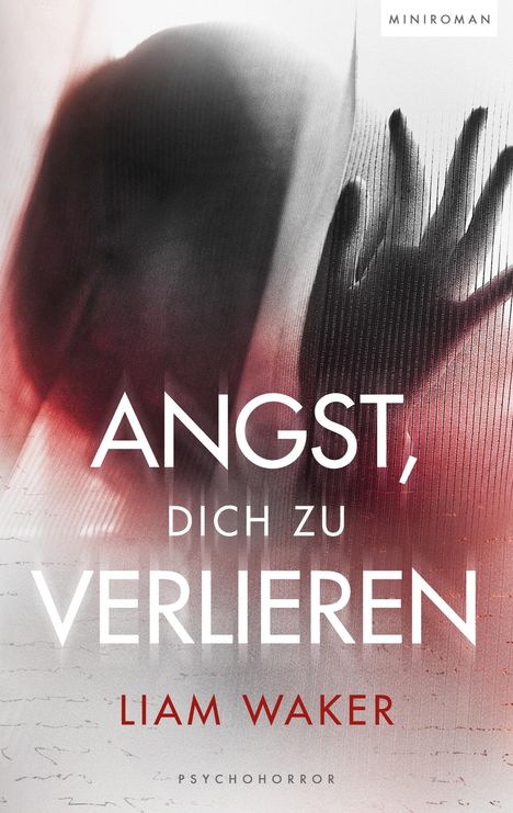 Liam Waker: Angst, dich zu verlieren, Buch