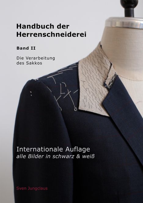 Sven Jungclaus: Handbuch der Herrenschneiderei, Band 2 (schwarz/weiß), Buch