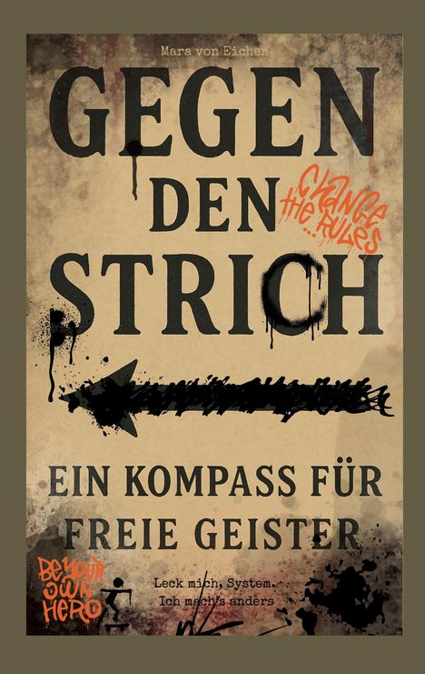Mara von Eichen: Gegen den Strich - ein Kompass für freie Geister, Buch