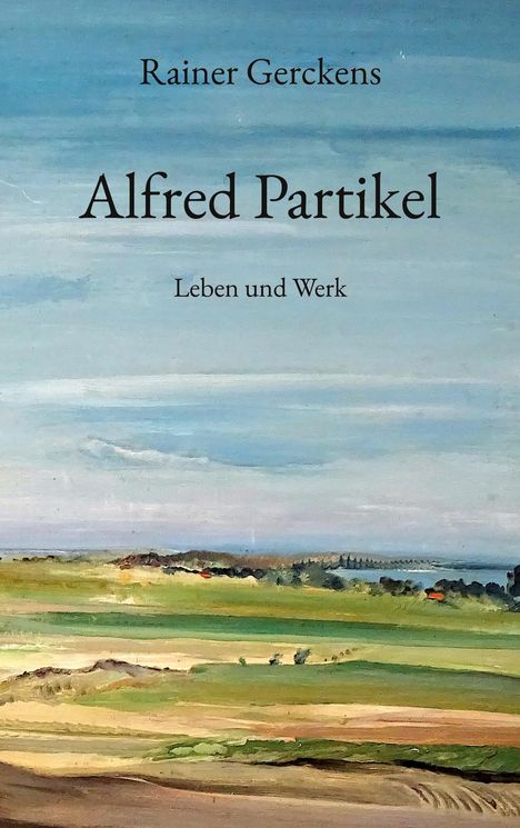 Rainer Gerckens: Alfred Partikel, Buch