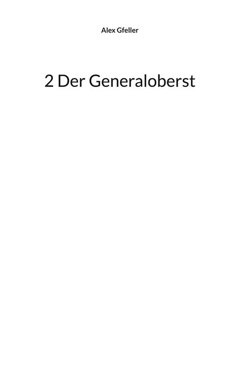 Alex Gfeller: 2 Der Generaloberst, Buch