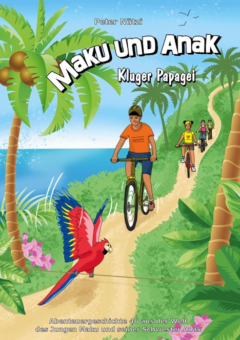 Peter Nützi: Maku und Anak Kluger Papagei, Buch