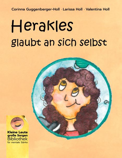 Corinna Guggenberger-Holl: Herakles glaubt an sich selbst, Buch