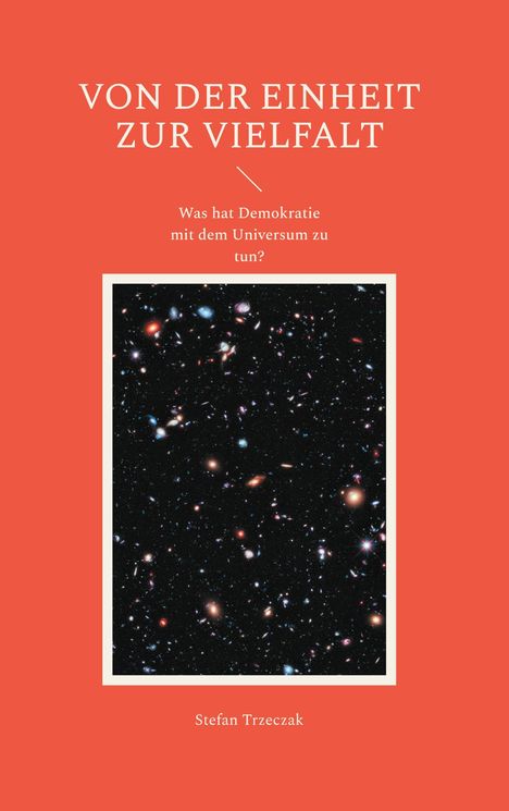 Stefan Trzeczak: Von der Einheit zur Vielfalt, Buch