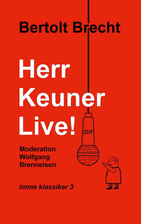Bertolt Brecht: Herr Keuner live!, Buch