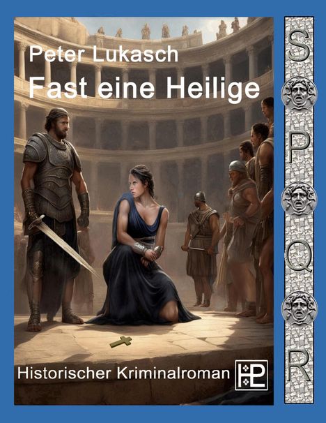 Peter Lukasch: Fast eine Heilige, Buch