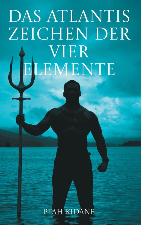 Ptah Kidane: Das Atlantis Zeichen der vier Elemente, Buch